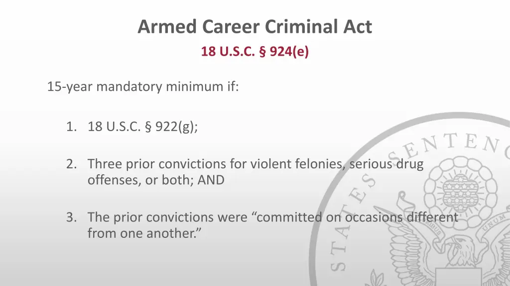 armed career criminal act 18 u s c 924 e