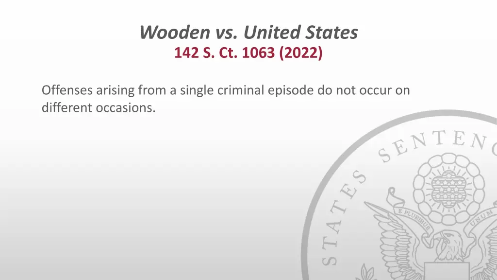 wooden vs united states 142 s ct 1063 2022 2