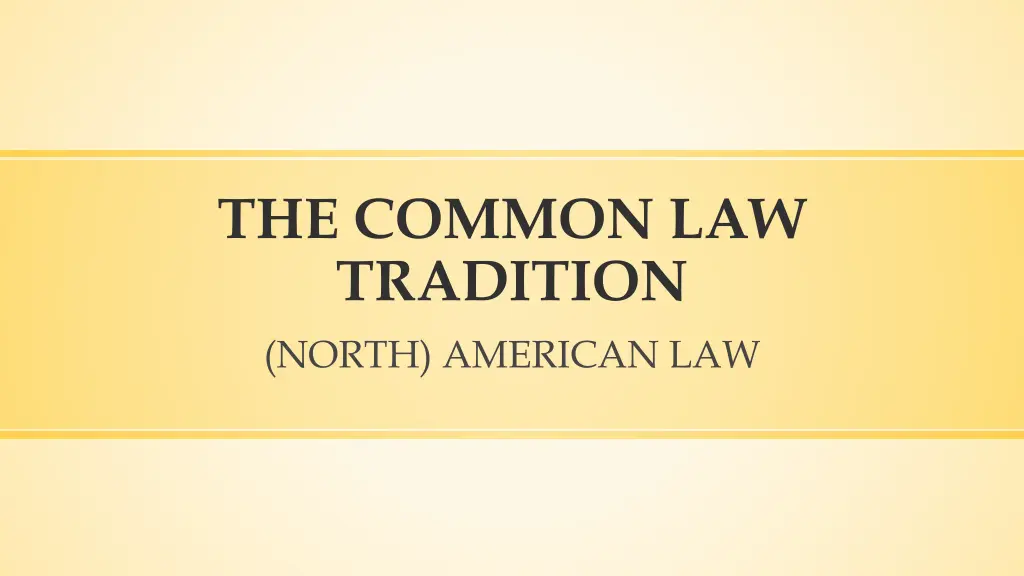 the common law tradition north american law