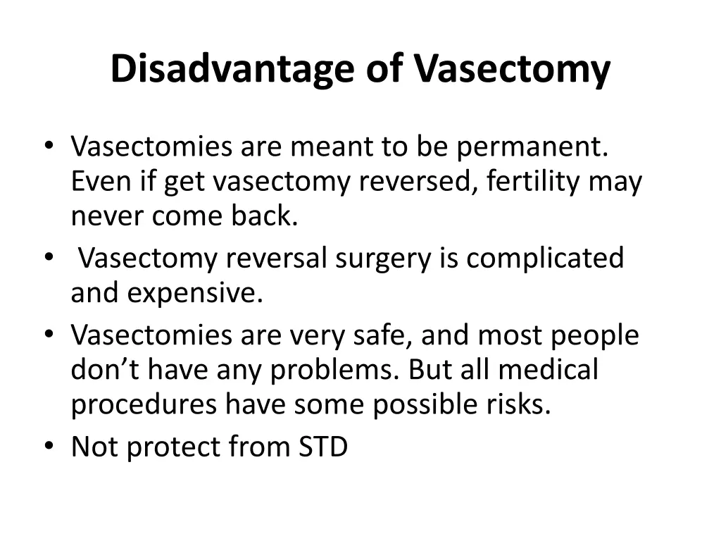 disadvantage of vasectomy