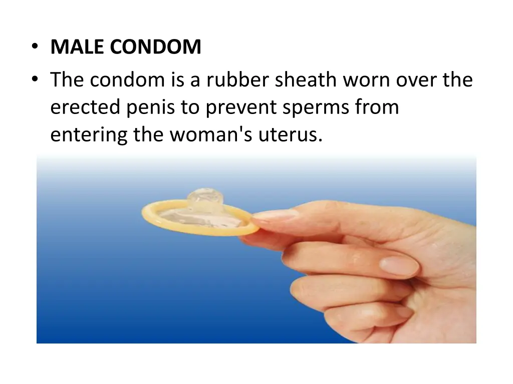 male condom the condom is a rubber sheath worn