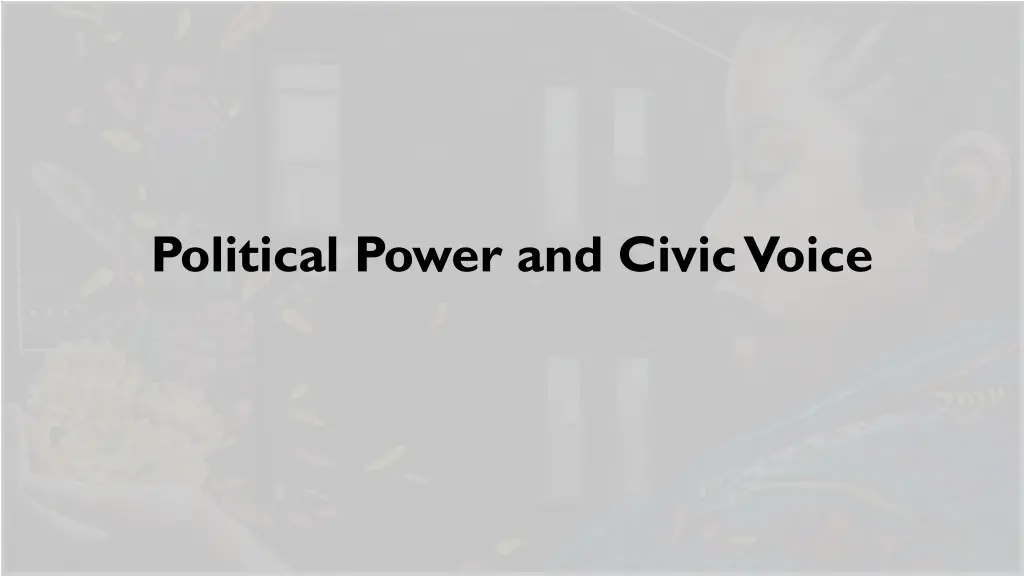 political power and civic voice