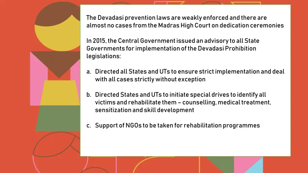 the devadasi prevention laws are weakly enforced