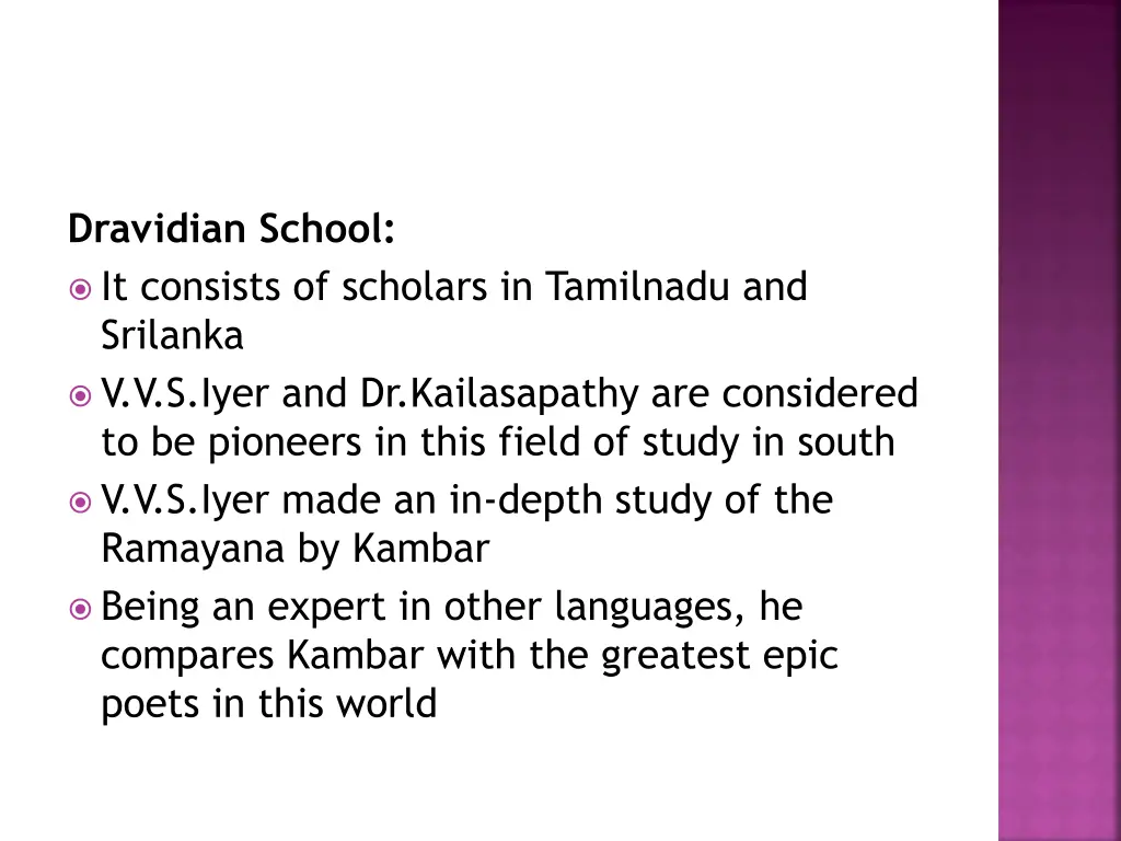 dravidian school it consists of scholars