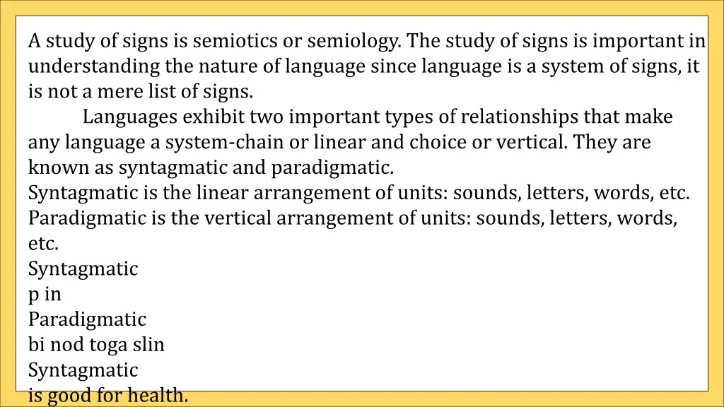 a study of signs is semiotics or semiology