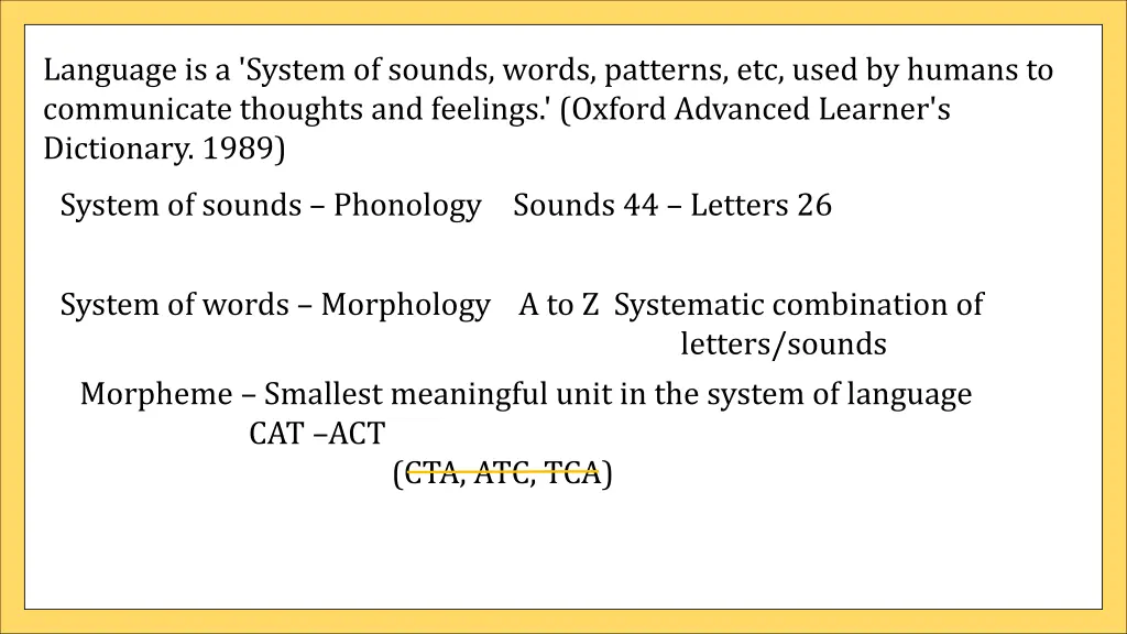 language is a system of sounds words patterns