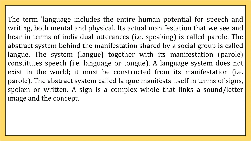 the term language includes the entire human