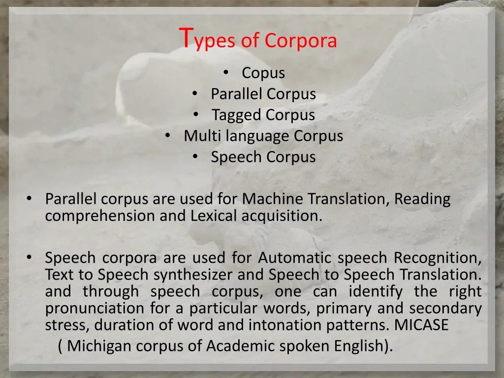 t ypes of corpora copus parallel corpus tagged