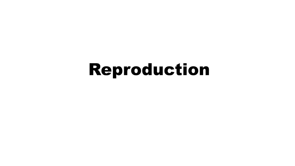 reproduction