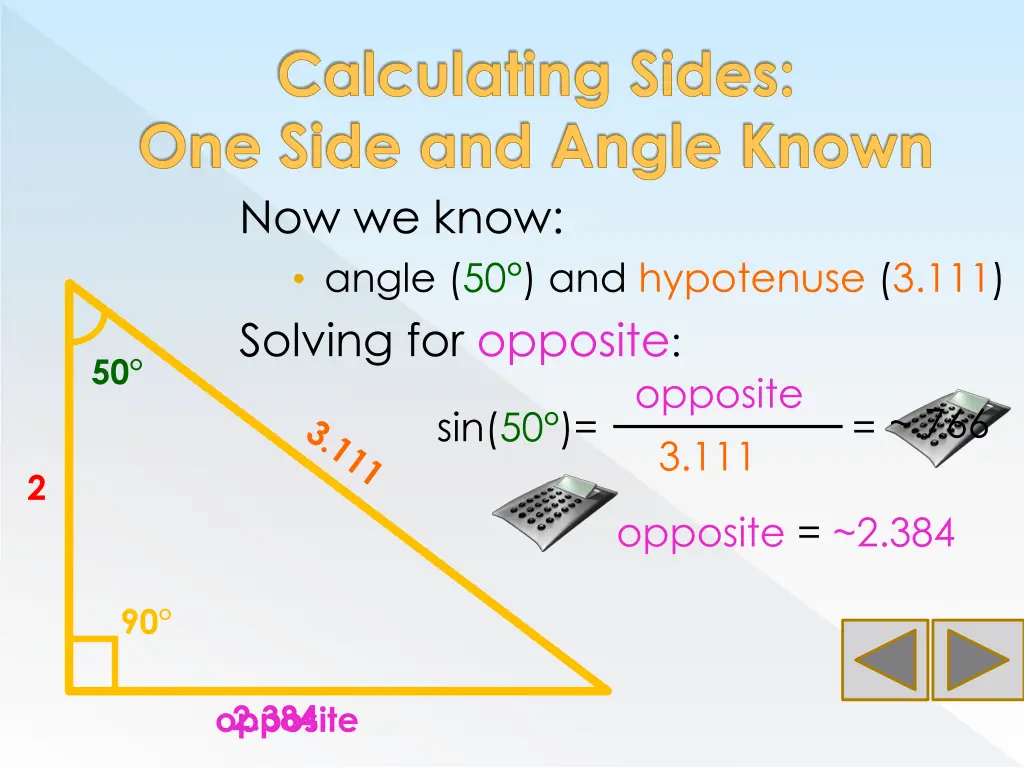 calculating sides one side and angle known 1