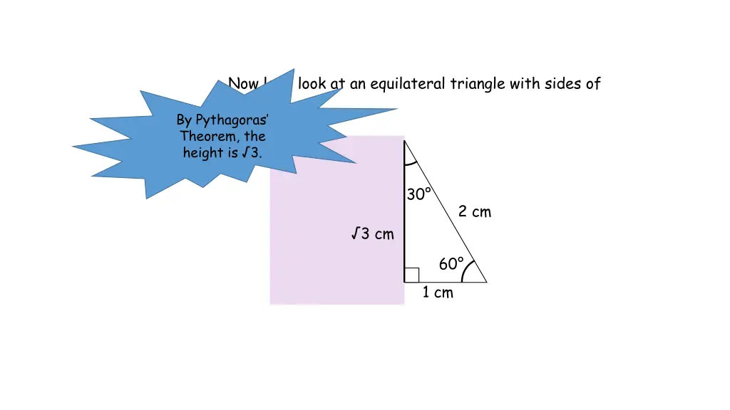 now let s look at an equilateral triangle with 1