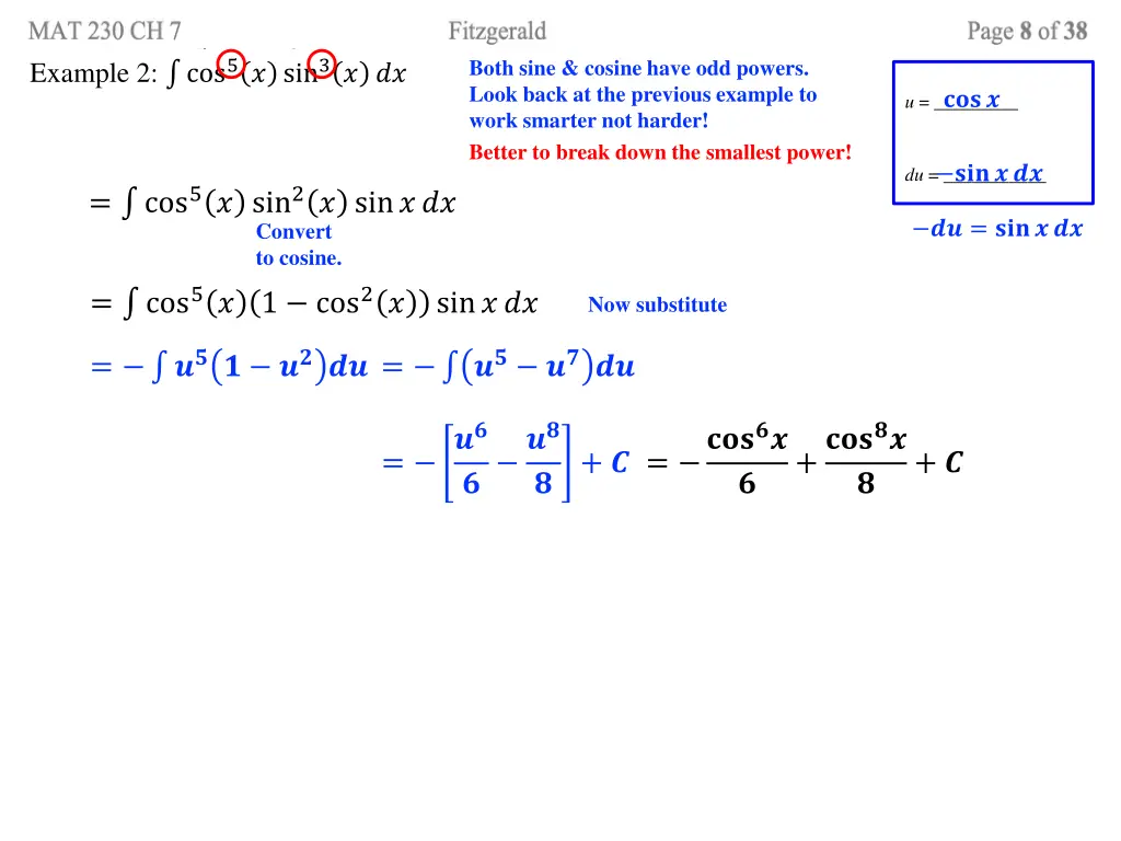 both sine cosine have odd powers look back