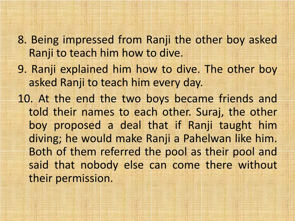 8 being impressed from ranji the other boy asked