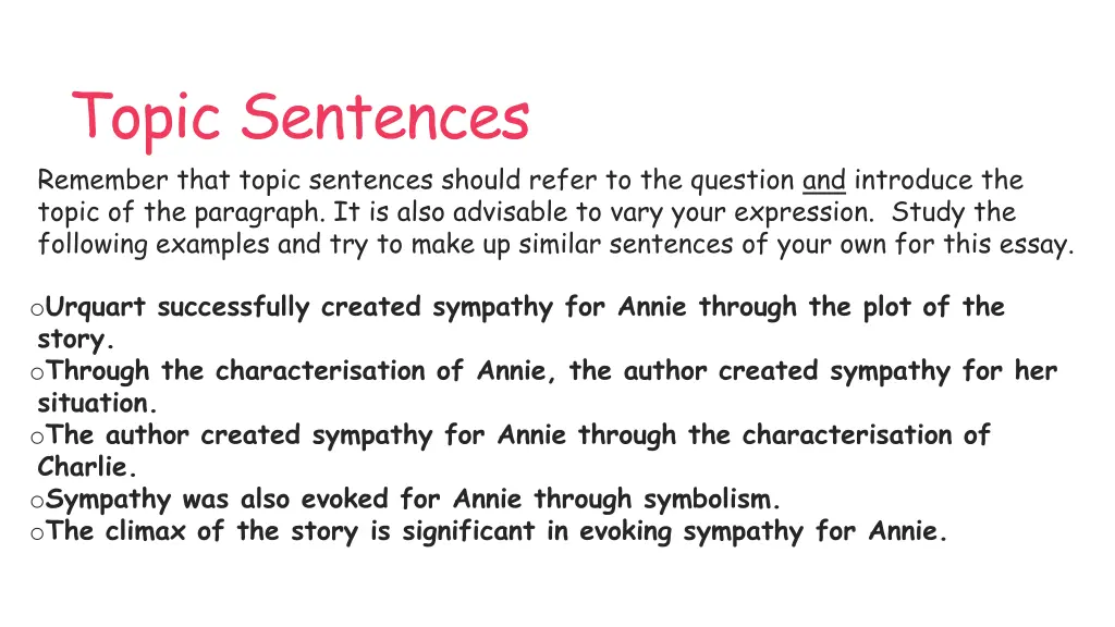 topic sentences remember that topic sentences