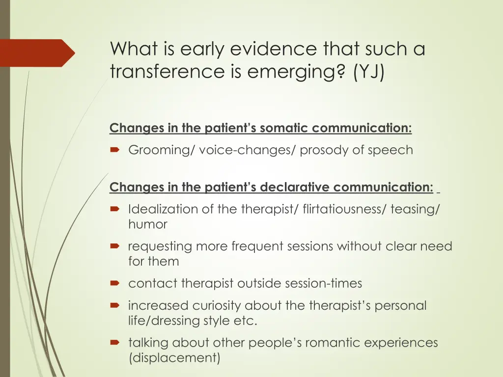 what is early evidence that such a transference 2