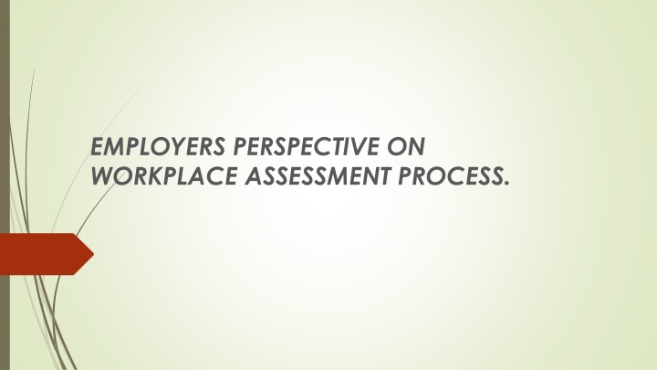 employers perspective on workplace assessment