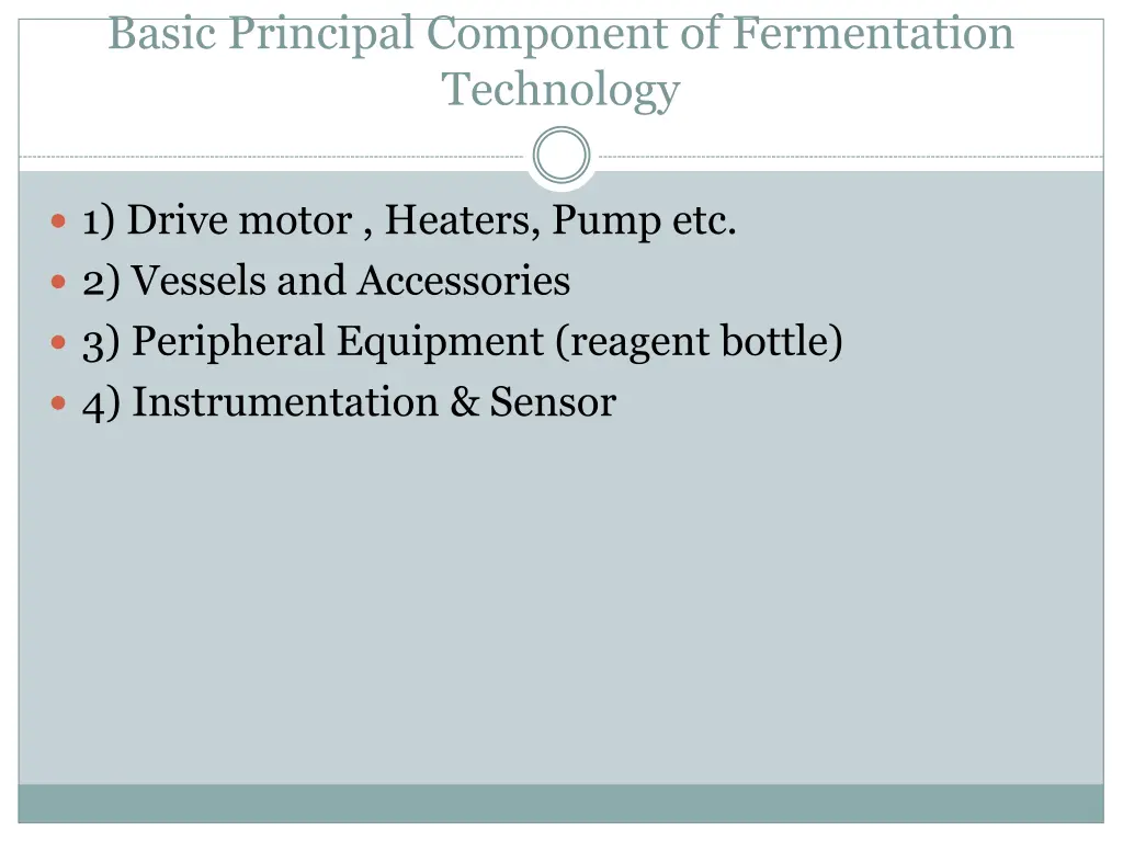 basic principal component of fermentation