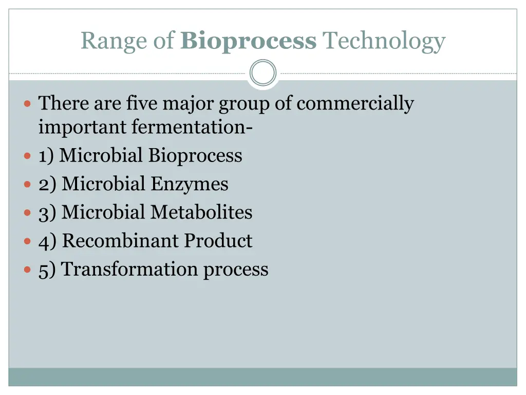 range of bioprocess technology