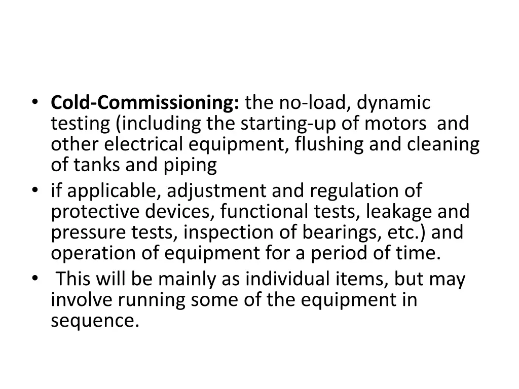 cold commissioning the no load dynamic testing