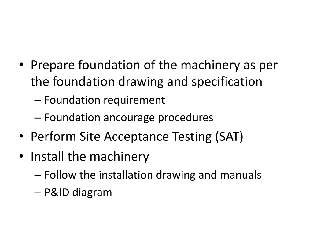 prepare foundation of the machinery