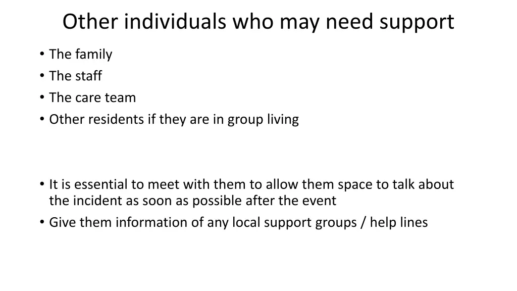 other individuals who may need support