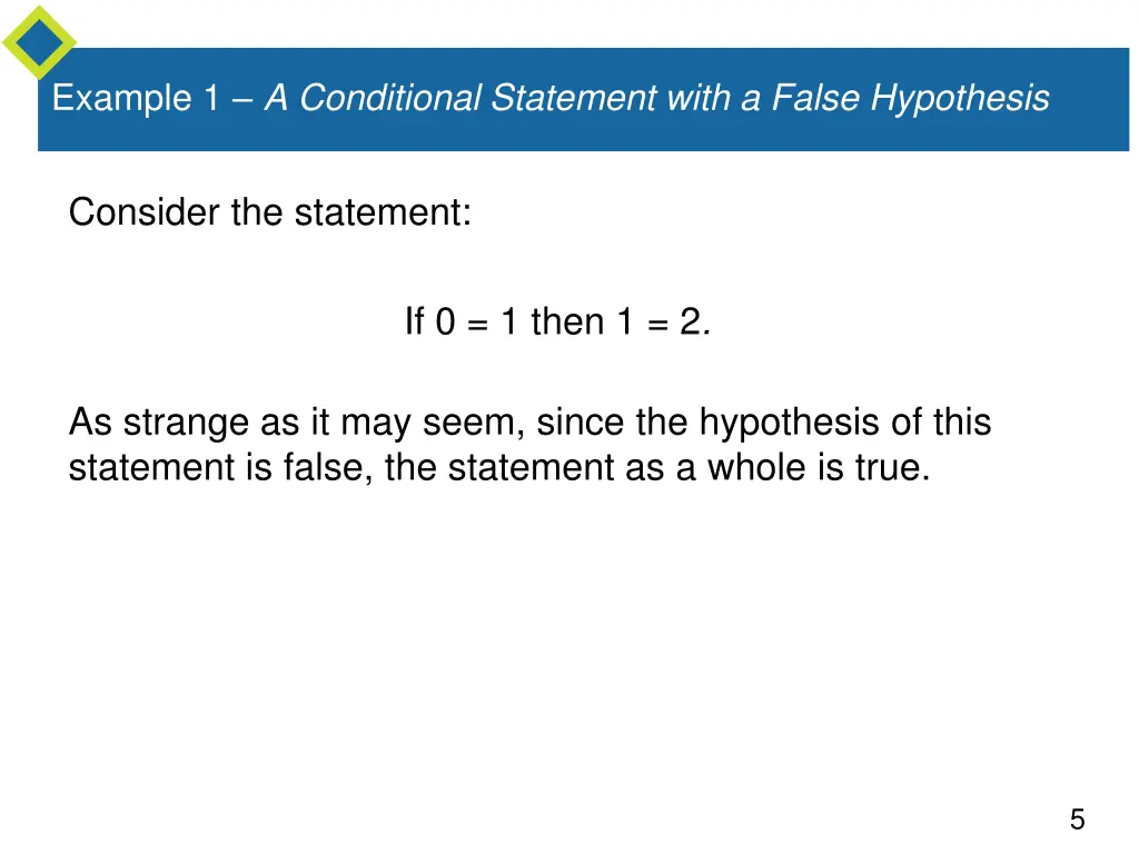 example 1 a conditional statement with a false