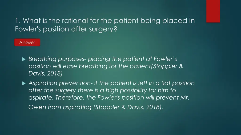 1 what is the rational for the patient being