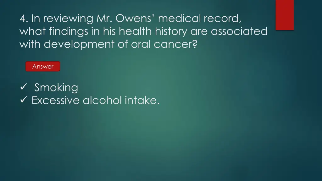 4 in reviewing mr owens medical record what