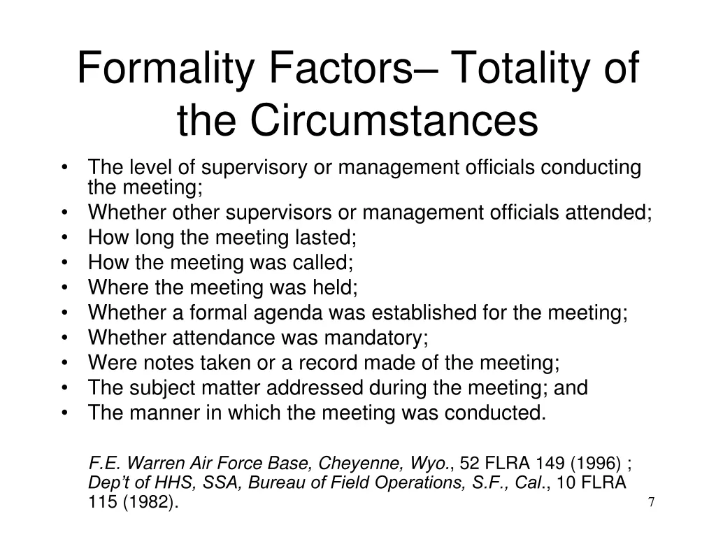 formality factors totality of the circumstances