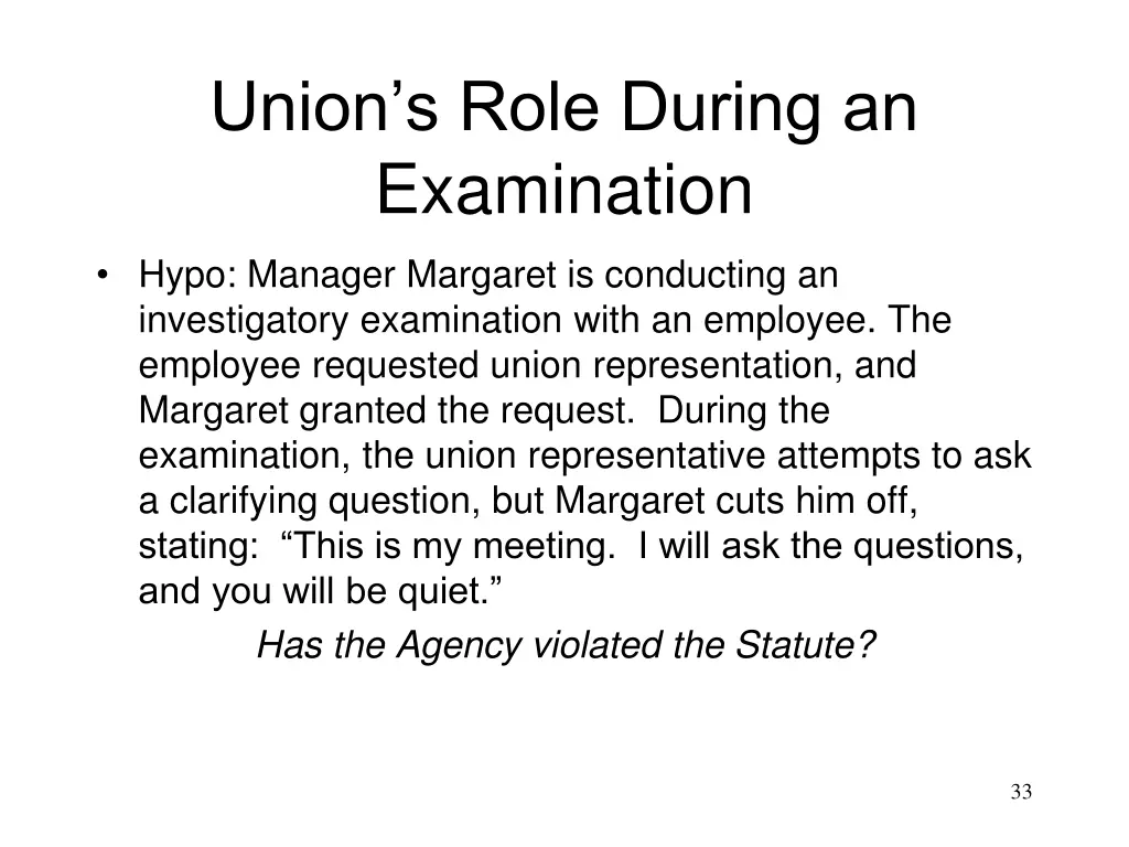 union s role during an examination