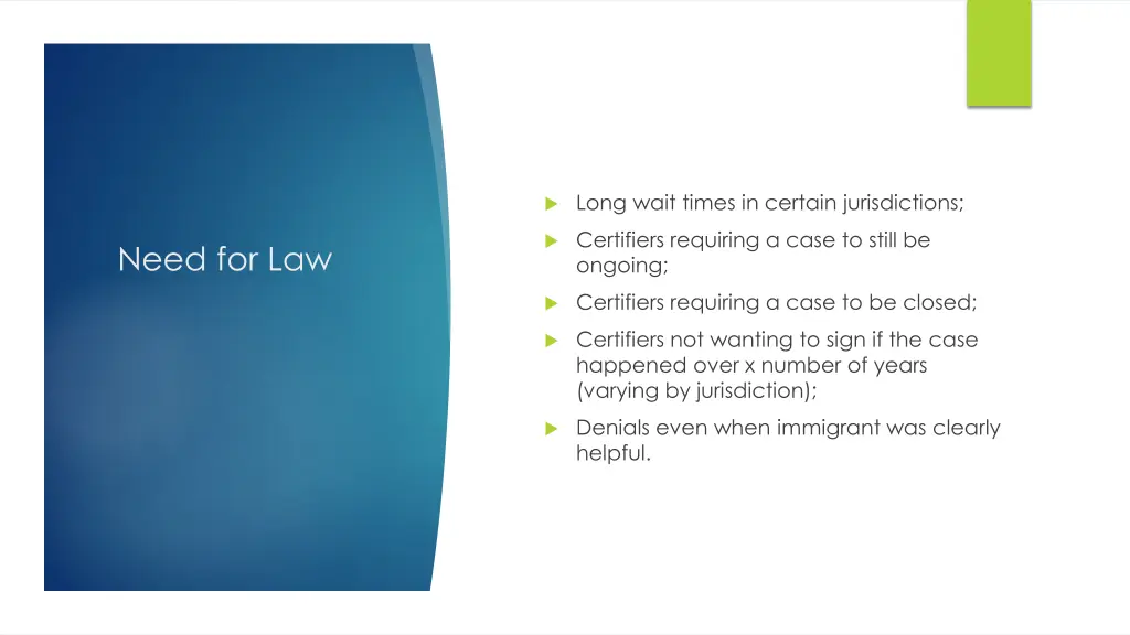 long wait times in certain jurisdictions