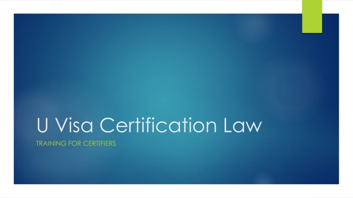 u visa certification law training for certifiers