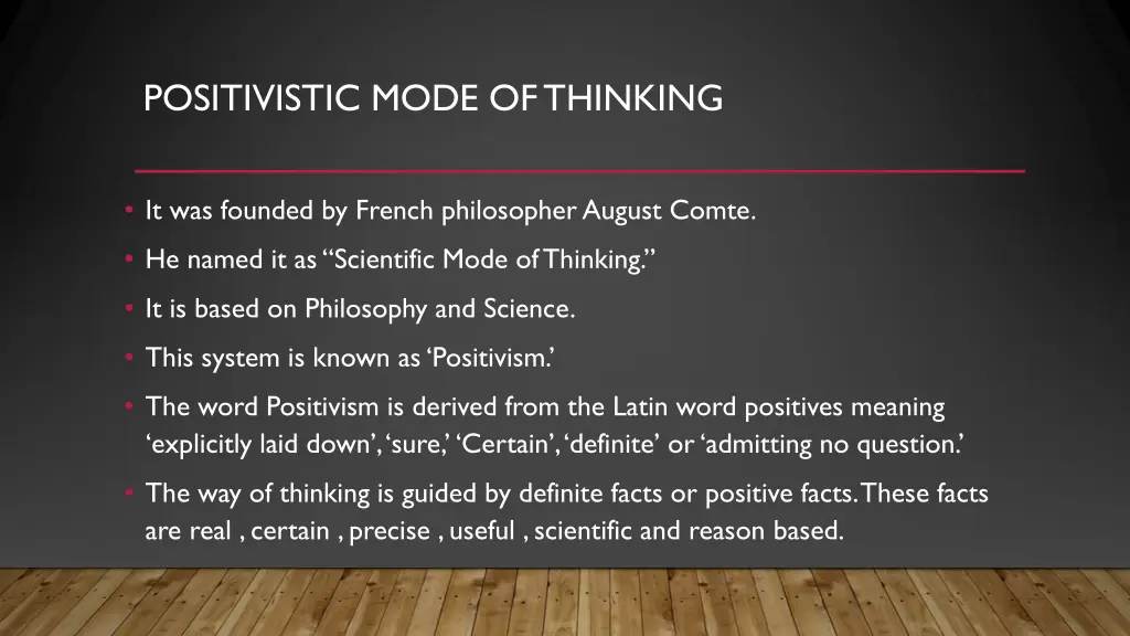 positivistic mode of thinking