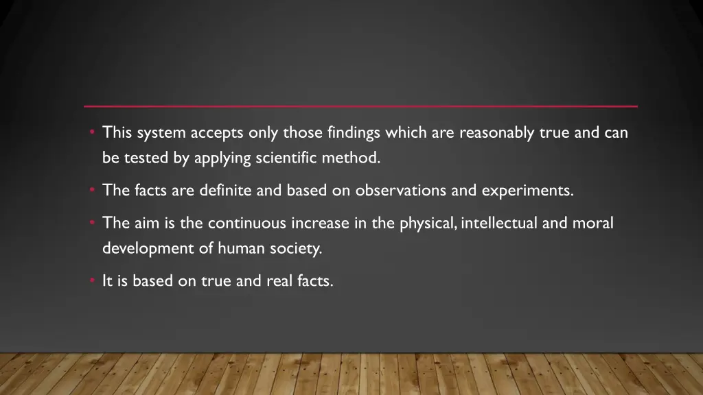 this system accepts only those findings which