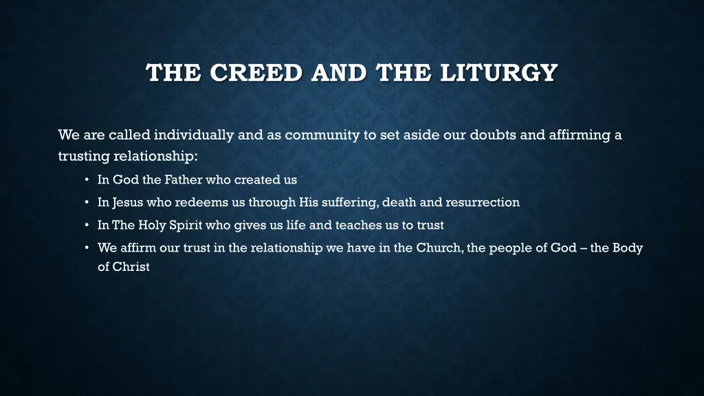 the creed and the liturgy 1