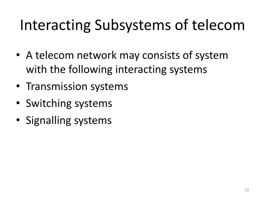 interacting subsystems of telecom