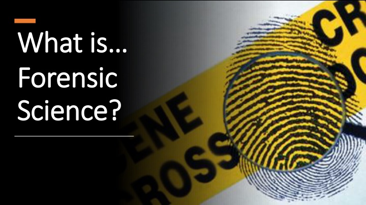 what is what is forensic forensic science science