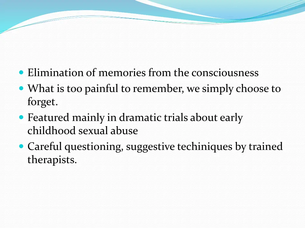 elimination of memories from the consciousness