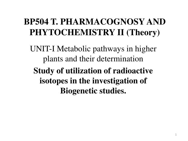 bp504 t pharmacognosy and phytochemistry ii theory