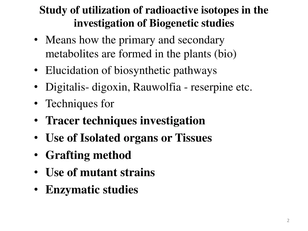 study of utilization of radioactive isotopes