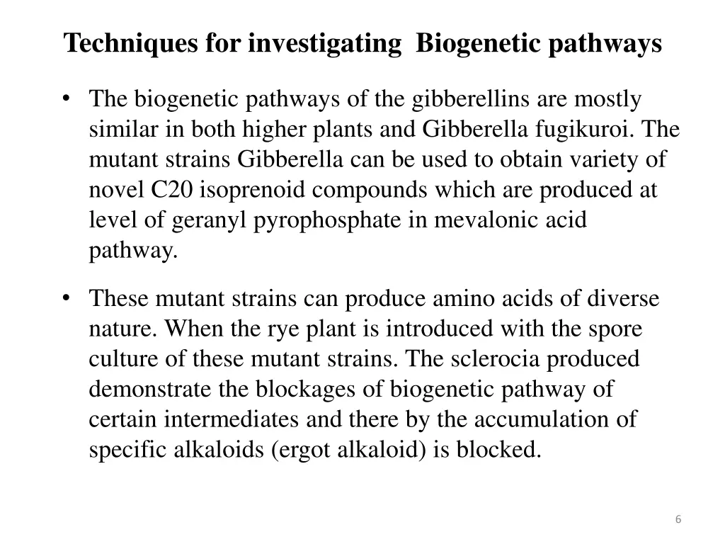 techniques for investigating biogenetic pathways 3