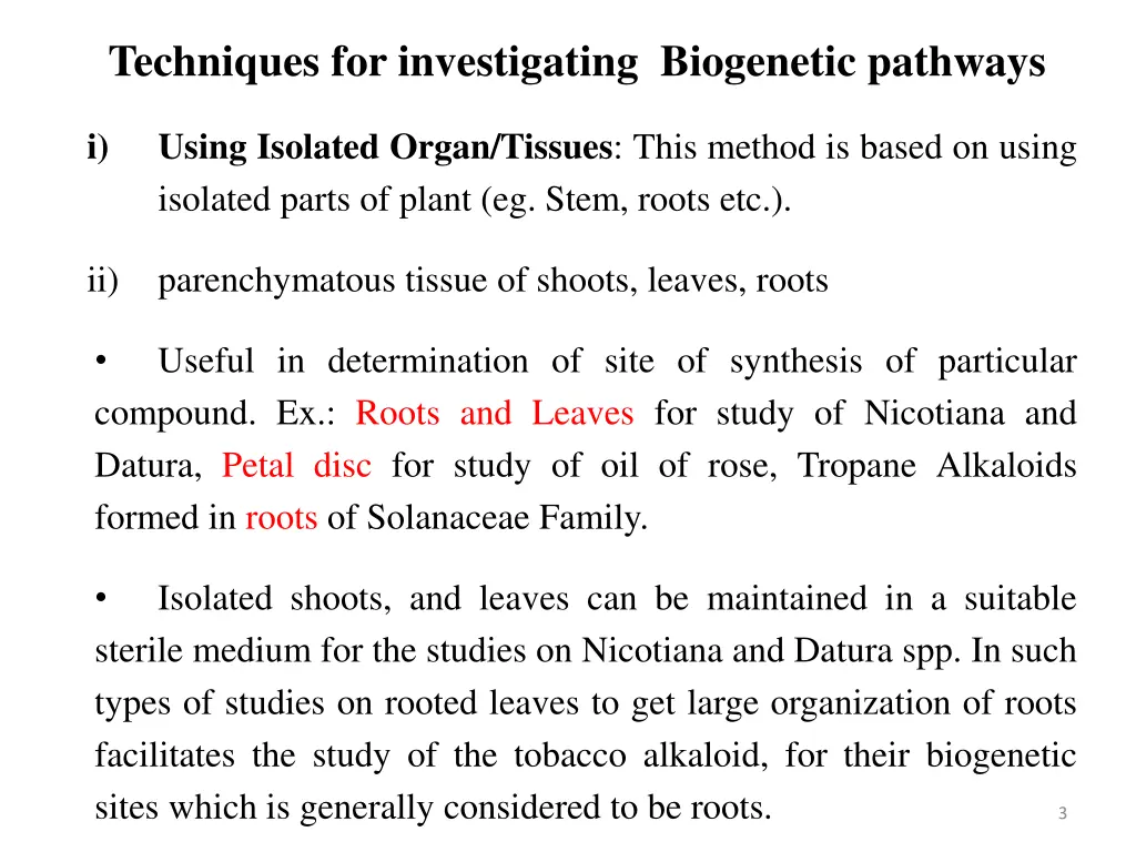 techniques for investigating biogenetic pathways