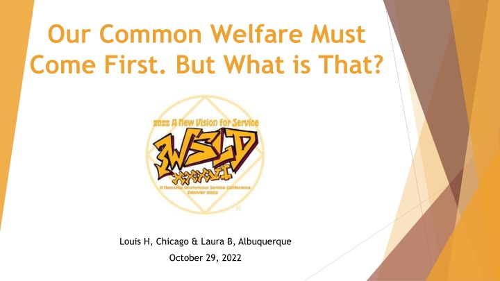 our common welfare must come first but what