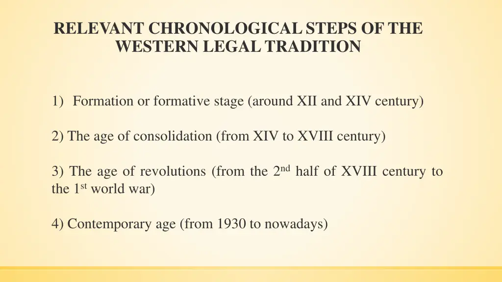 relevant chronological steps of the western legal