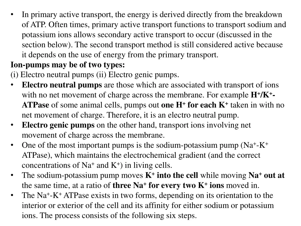 in primary active transport the energy is derived