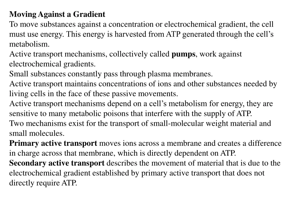 moving against a gradient to move substances