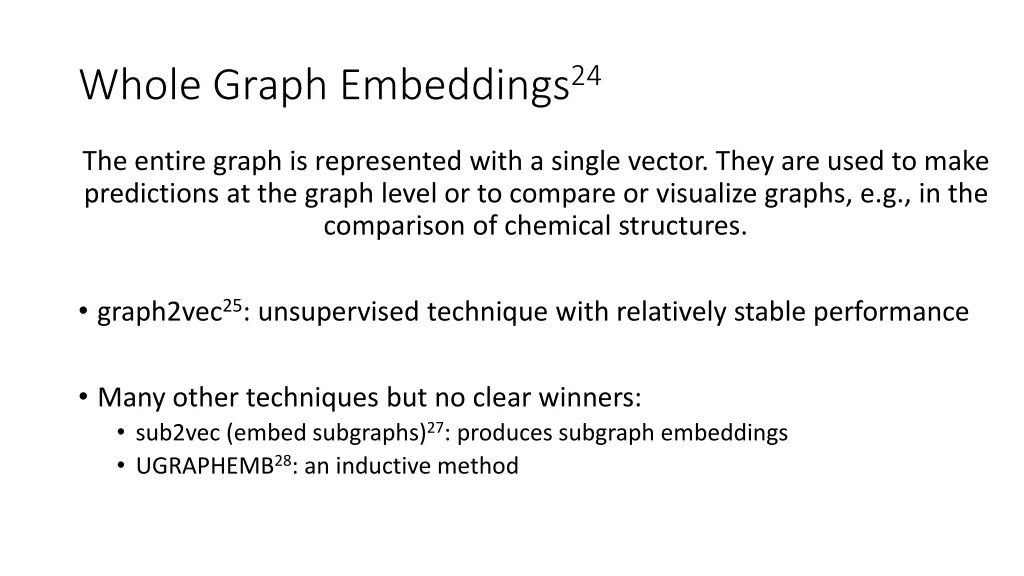 whole graph embeddings 24