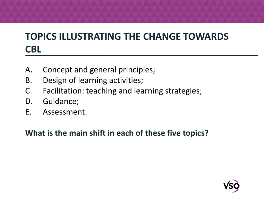 topics illustrating the change towards cbl