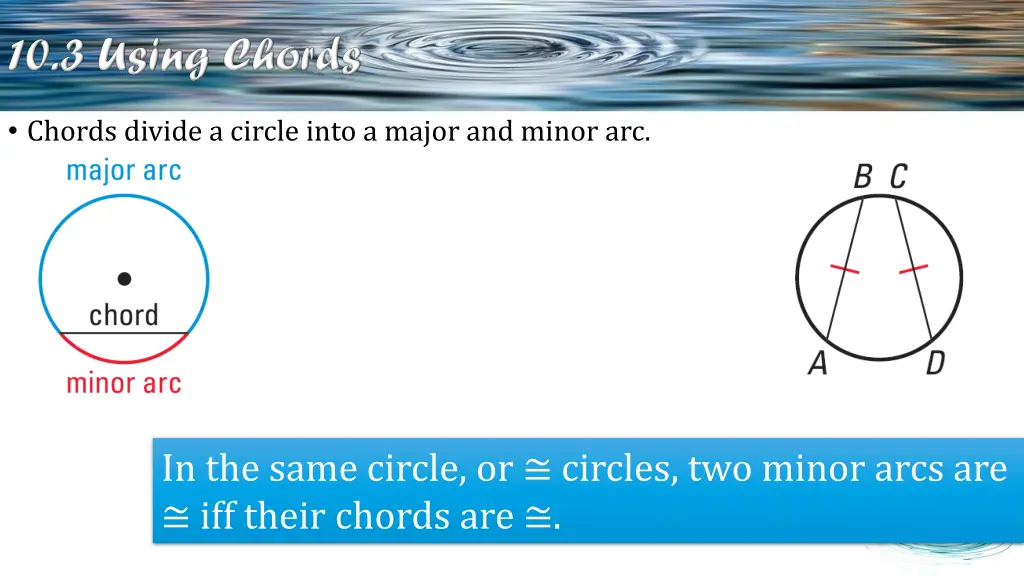 chords divide a circle into a major and minor arc