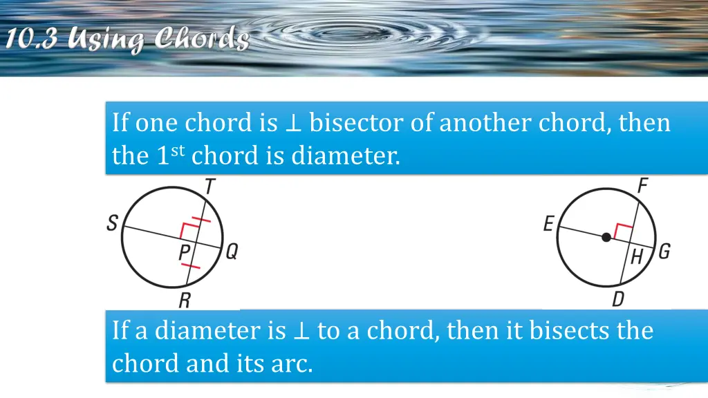 if one chord is bisector of another chord then